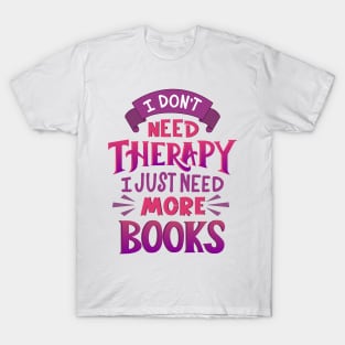 Books or Therapy Blue T-Shirt